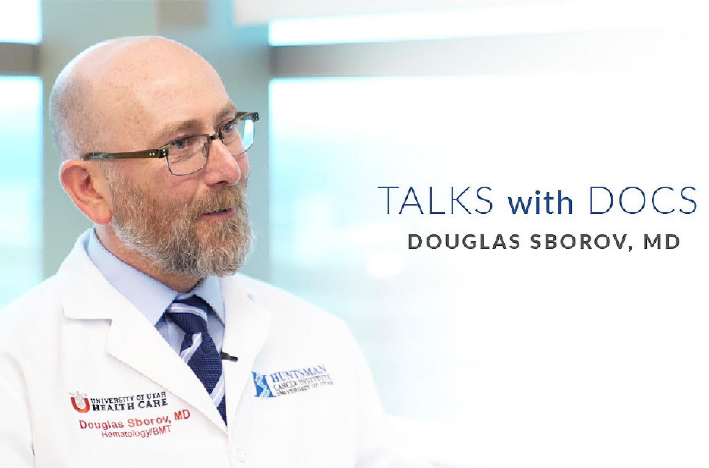 Douglas Sborov, MD Talks with Docs Thumbnail